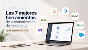Herramientas de automatización de marketing para empresas